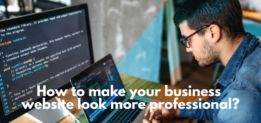 How to Make Your Business Website Look More Professional